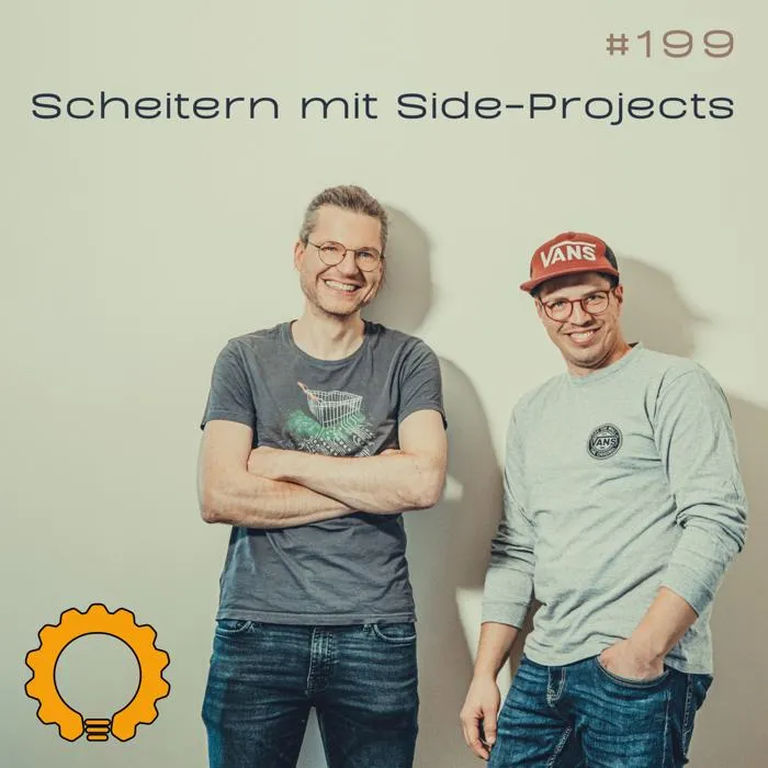 Details zur Podcast Episode #199 Side-Projects: Coden ist leicht. Sales ist schwer. Business ist der Endgegner!