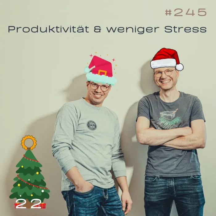 Details zur Podcast Episode #245 Selbstmanagement: Weniger To-do-Listen-Stress, mehr Produktivität